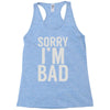 sorry i'm bad (2) Racerback Tank