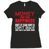 money can't buy happiness but it can buy a dirt bike Ladies Fitted T-Shirt