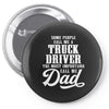 Truck Driver Dad Pin-back button