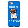 trust me i'm a dogtor iPhone 8