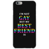 I'M Not Gay But My Best Friend Is iPhone 6/6s Case