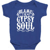 blame it on my gypsy soul Baby Bodysuit