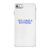 yes,i have a boyfriend iPhone 7 Case