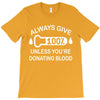 always give 100 percent T-Shirt