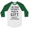 I&rsquo;m Your Father&rsquo;s Day Gift Mom Says You&rsquo;re Welcome 3/4 Sleeve Shirt