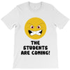 The Students Are Coming T-Shirt