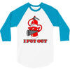 i put out 3 funny t shirt 3/4 Sleeve Shirt