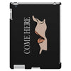 come here iPad 3 and 4 Case