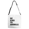 Be Kind To Animals Adjustable Strap Totes