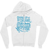 giving up on my dreams Zipper Hoodie