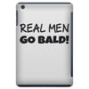 real men go bald iPad Mini
