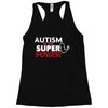 Autism Is My Super Power Racerback Tank