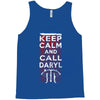 Keep Calm And Call Daryl Tank Top