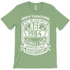 Things Better 1984 Age Approach Magnificent T-Shirt