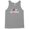 i love my boy friend Tank Top