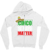 cinco de mayo  drunk lives matter Zipper Hoodie