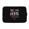 So I'm Stealing His Last Name Laptop sleeve