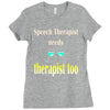 speech therapist needs wine therapy too Ladies Fitted T-Shirt
