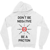 don't be negative... be a proton! Zipper Hoodie