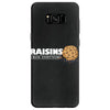 raisins ruin everything Samsung Galaxy S8
