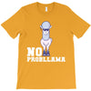 no probllama T-Shirt
