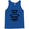 for free candy Tank Top