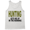 hunting gets me up Tank Top