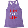 im so op Racerback Tank