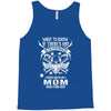 Life After Death Mess With My Mom Tank Top