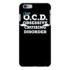 i have ocd cruising disorder iPhone 6/6s Plus Case