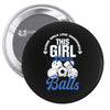 Some Girls Love Diamonds This Girl Loves Balls Pin-back button
