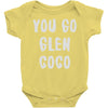 you go glen coco Baby Onesie