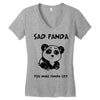 you make me a sad panda Women's V-Neck T-Shirt