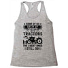 Some Of Us Grew Up Playing With Tractors The Lucky Ones Still Do Racerback Tank