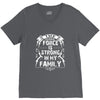 The Force Is Strong In My Family V-Neck Tee