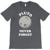 pluto Never Forget T-Shirt