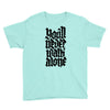 you'll never walk alone Youth Tee