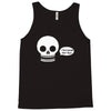 i live inside your face skull Tank Top