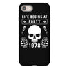 Life Begins at Forty 1978 the Birth of Legends iPhone 8