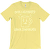 over caffeinated (3) T-Shirt