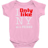 i only like ny as a friend Baby Bodysuit