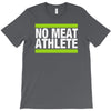 no meat athlete! T-Shirt