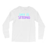 she is strong Long Sleeve Shirts