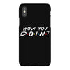 How You Doin of The Friends Parody iPhoneX