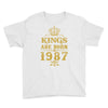 kings are born in 1987 Youth Tee