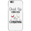 drink up grinches it's christmas iPhone 6/6s Case
