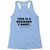 This is a Designer T-Shirt Racerback Tank