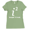 keepin' it real Ladies Fitted T-Shirt