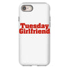 Tuesday Girlfriend iPhone 8