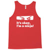 it's ok i'mk a ninja Tank Top